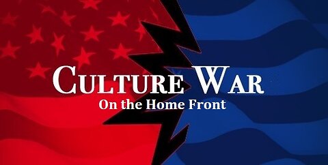 "On the Home Front" (Culture War Series) Acts 2