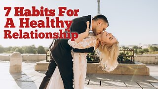 Habits for your relationship to be healthy