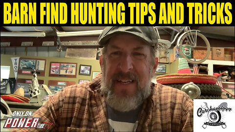 Carchaeology - Barn Find Hunting Tips and Tricks