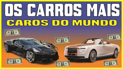 CARROS CAROS MAIS CAROS DO MUNDO