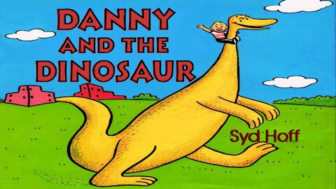 Animated: Danny & the Dinosaur - Kids book read aloud | Children’s Bedtime Story, Read Along