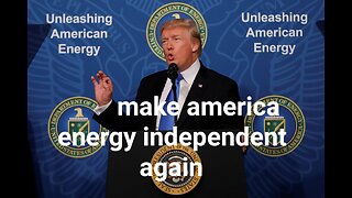 Agenda47 President Trump on Making America Energy Independent Again