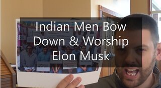 Indian Men Bow Down & Worship Elon Musk