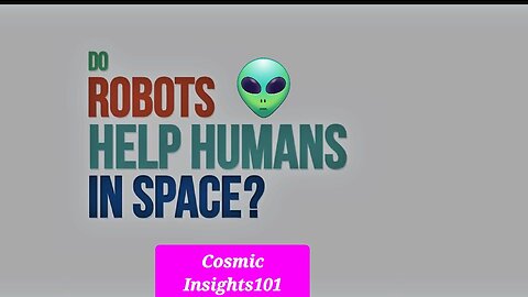 Do Robots Help Humans in Space? We Asked a NASA TecDo Robots Help Humans in Space?