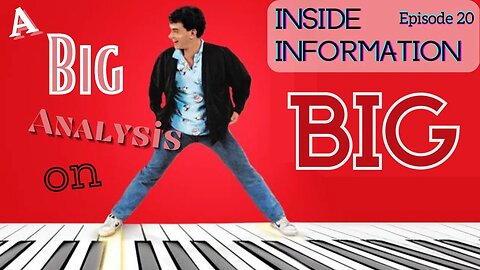 INSIDE INFO (20): Big | Podcast