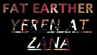 Fat Earther - Yeren at Zana