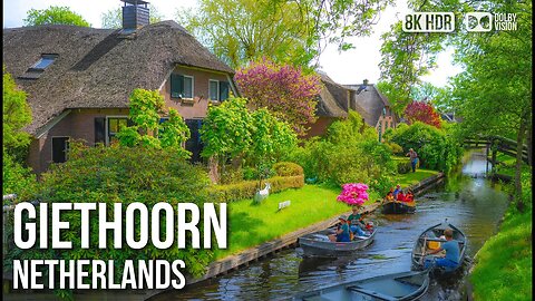 Giethoorn 'Venice Of The 🇳🇱 Netherlands' [8K HDR] Walking Tour