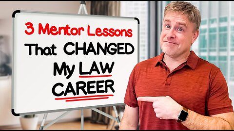 3 Mentor Lessons That Changed My Law Career