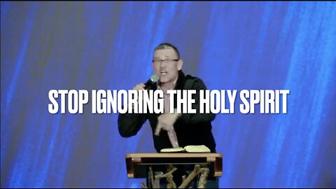 STOP IGNORING THE HOLY SPIRIT - GVBC