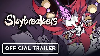Skybreakers - Official Launch Trailer