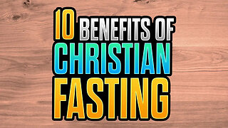 Benefits of Christian Fasting