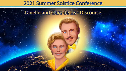 Lanello and Clare de Lis (Mother) - Discourse 2021 Hearts Center Summer Conference