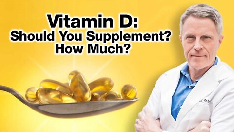 Vitamin D: Should You Supplement? How Much?