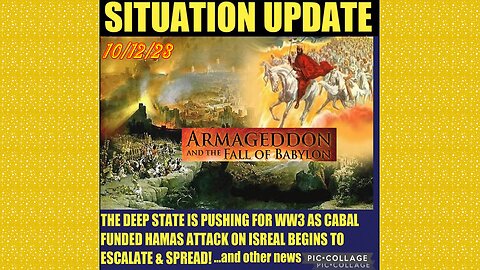 SITUATION UPDATE 10/12/23 - Isreal/Hamas War, Isreal War A Ff Event, War Machine Kickback Scheme