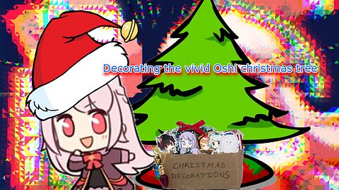 Bell decorates the vivid vtuber Oshi christmas tree