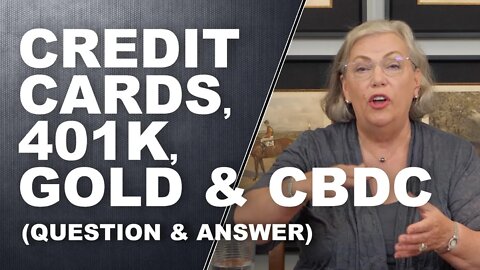 CREDIT CARDS, 401K, GOLD & CBDC...Q&A with Lynette Zang