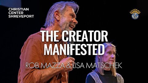 The Creator Manifested | Rob Mazza & Lisa Matschek | Full Sunday Celebration Service | 3/3/2024