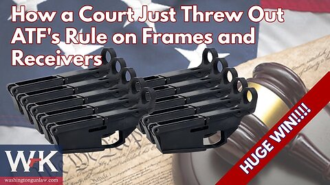 How a Court Just Threw Out ATF's Rule on 80% Frames and Receivers. HUGE WIN!!!! 🔫⚖️👮