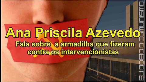 Depoimento da Intervencionista Ana Priscila Azevedo