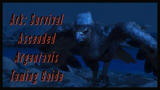 Argentavis Taming Guide - Ark: Survival Ascended