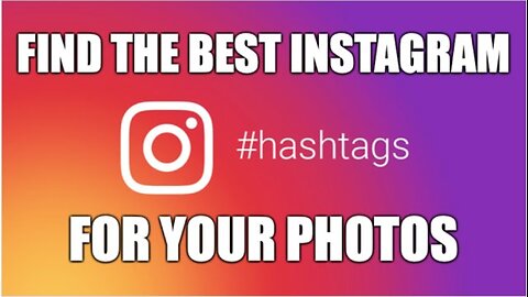 How to FIND the Best Instagram Hashtags for Your Photos - Basic Tutorial | New