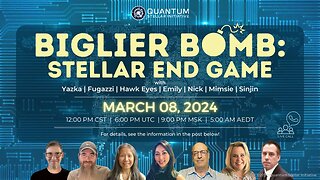QSI - Biglier Bomb Stellar End Game part2of3 (March 8, 2024)