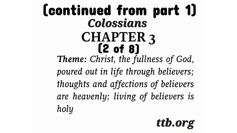 Colossians Chapter 3 (Bible Study) (2 of 8)