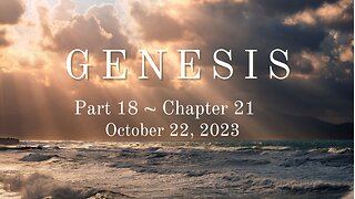 Genesis, Part 18