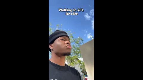 Walking In ATL Be Like