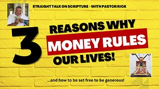 3 REASONS WHY MONEY RULES OUR LIVES!