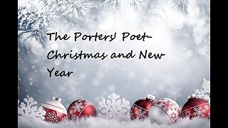 The Porters' Poet- Christmas and New Year