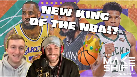 There Is A New KING OF THE NBA! 👑 The Makeshift Podcast Episode 7! 🎙