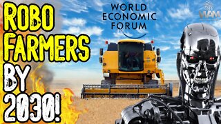 WOW! ROBO-FARMERS BY 2030! - John Deere's Plan For TOTAL Automation! - Great Reset EXPOSED!