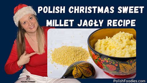 Jagły Polish Christmas Sweet Millet Recipe