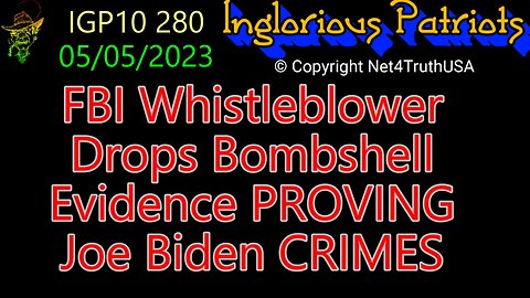 IGP10 280 - FBI Whistleblower Drops Bombshell Evidence PROVING Joe Biden CRIMES