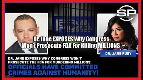 Dr. Jane EXPOSES Why Congress Won’t Prosecute FDA For Killing MILLIONS