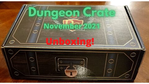 Dungeon Crate November 2021 Unboxing!