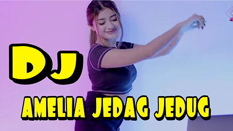 DJ AMELIA JEDAG JEDUG (DJ IMUT REMIX)