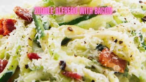 Zoodle Alfredo with Bacon