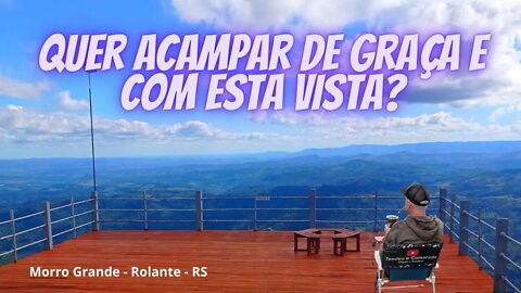 ACAMPANDO NO PARQUE MUNICIPAL E CAMPING DA ASA DELTA | Mirante Morro Grande - Rolante / RS 👉gratuito