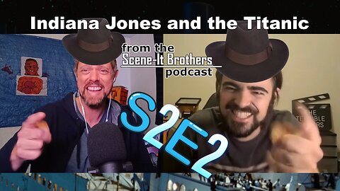 Indiana Jones MIXED WITH The Titanic, and then WE steal AI's job! TSIB Podcast