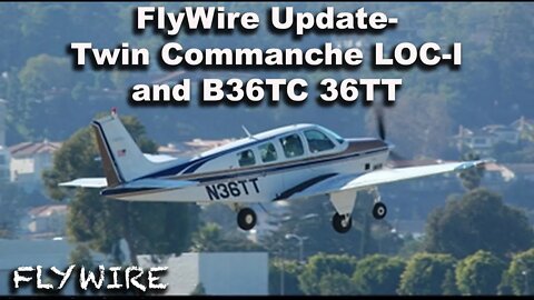FlyWire Update PA30 Loss of Control Inflight and B36TC Final Report
