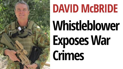 Military Whistleblower Exposes Australian War Crimes in Afghanistan