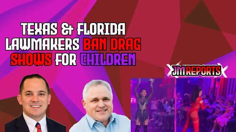 Texas & Florida state lawmakers look to ban drag sex shows for children