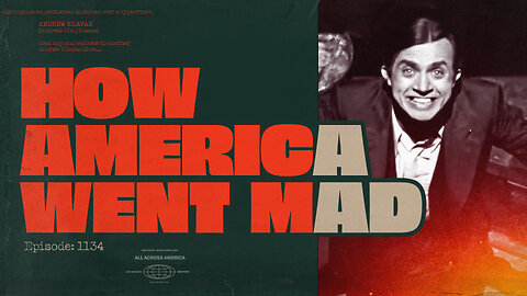 How America Went Mad | Ep. 1134