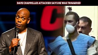 Dave Chappelles Attacker Says He Was Triggered