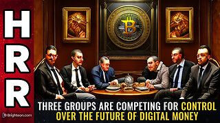 THREE groups are competing for control over the future of digital money