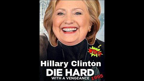 Die Hard - Hillary Clinton: President