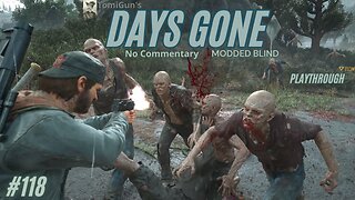 Days Gone Pt 118: A Bunch of Cavemen, A Hell of a Fight, and The Groose Gardens Horde