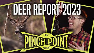 The Pinch Point | Ep. 4 2023 Deer Report